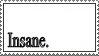 Insane